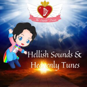 Hellish Sounds and Heavenly Tunes