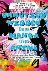 unnuetzes-wissen-ueber-manga-und-anime-taschenbuch-jasmin-dose